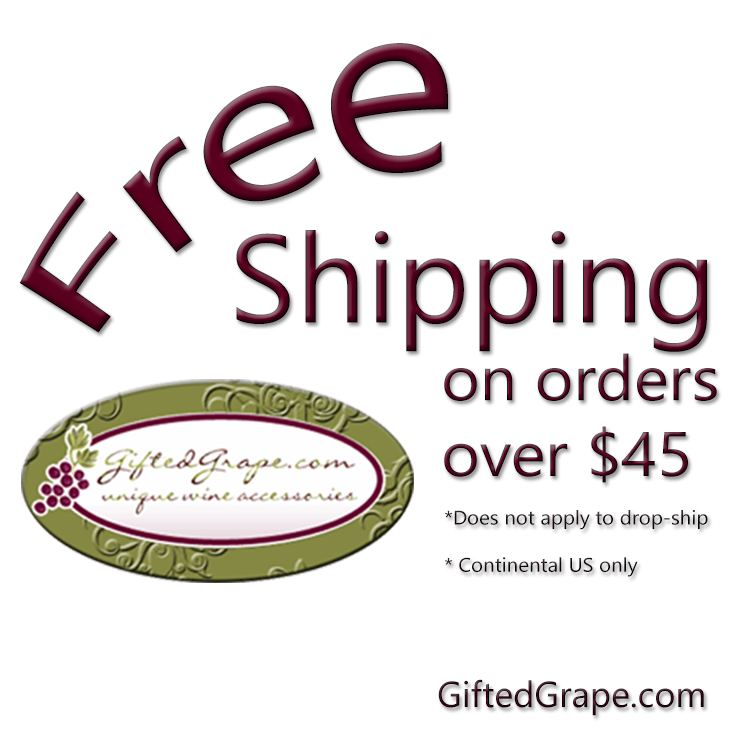 Free shipping on orders over $45 at GiftedGrape.com
